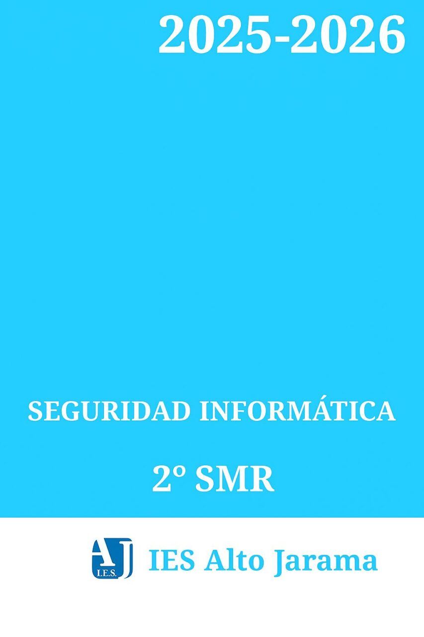 SEGURIDAD INFORMÁTICA  2ºSMR